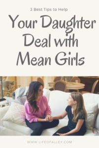 3 tips to help your daughter deal with mean girls